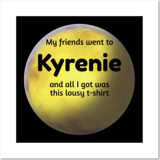 Lousy T-Shirt for Planet Tourists - Kyrenie Posters and Art